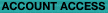ACCOUNT ACCESS